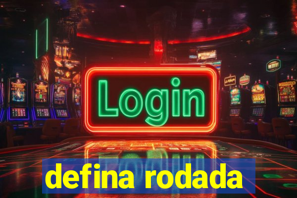 defina rodada